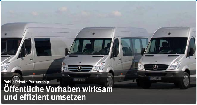 Public Private Partnership - Öffentliche Vorhaben wirksam und effizient umsetzen